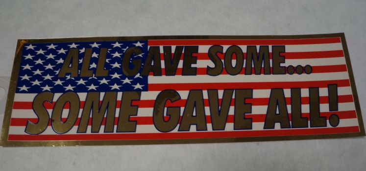 Bumper Sticker- USA Flag With All Gave Some...Some Gave All