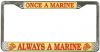 License Plate Frame-ONCE A MARINE